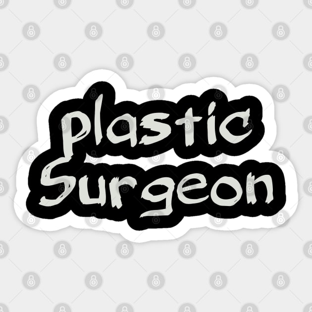 Plastic Surgeon Sticker by Spaceboyishere